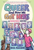 Queer and How We Got Here
